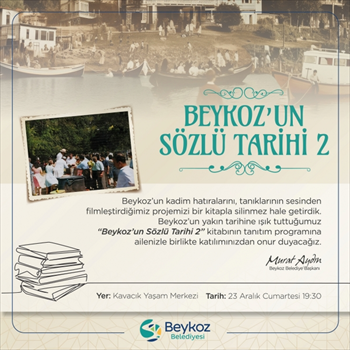 “Beykoz’un Sözlü Tarihi-2" Kitabı Hatıralarla Tanıtılıyor